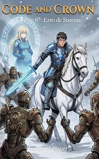 Livro Code and Crown: Erro de Sistema (Code and Crown [pt-br] Livro 7)