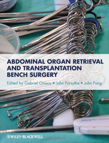 Abdominal Organ Retrieval and Transplantation Benc h Surgery