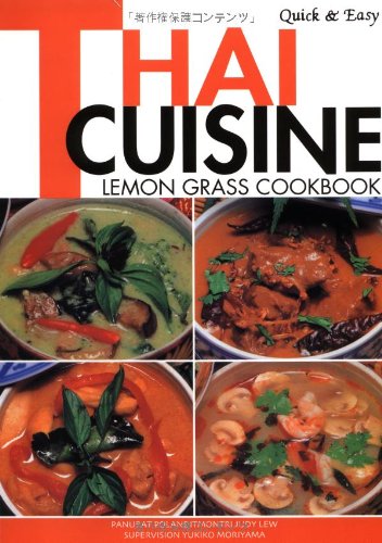 Quick & Easy Thai Cuisine: Lemon Grass Cookbook (Quick and Easy Cookbooks Series)
