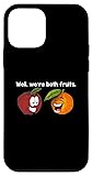 iPhone 12 mini Well, We're Both Fruits Apple Fruit