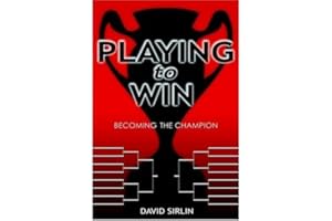Playing to Win: Becoming the Champion