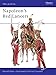 Napoleon's Red Lancers (Men-at-Arms) by Ronald Pawly, Patrice Courcelle