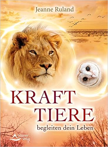 krafttiere begleiten dein leben ruland jeanne 9783843412971 amazon com books