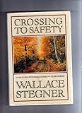 Hardcover by Stegner, Wallace Crossing to Safety (1987) Hardcover Book