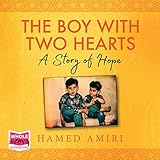 The Boy with Two Hearts: A Story of Hope