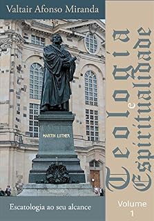 Livro Escatologia ao seu alcance (Teologia e Espiritualidade Livro 1)