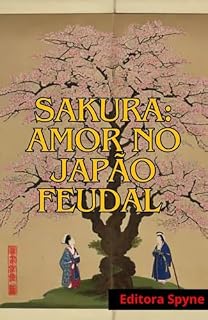 Livro Sakura: amor no Japão feudal