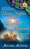 Front cover for the book Thirty Nights with a Highland Husband by Melissa Mayhue