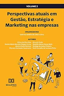 Livro Perspectivas atuais em Gestão, Estratégia e Marketing nas empresas: Volume 2