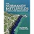 The Normandy Battlefields: D-Day and the Bridgehead