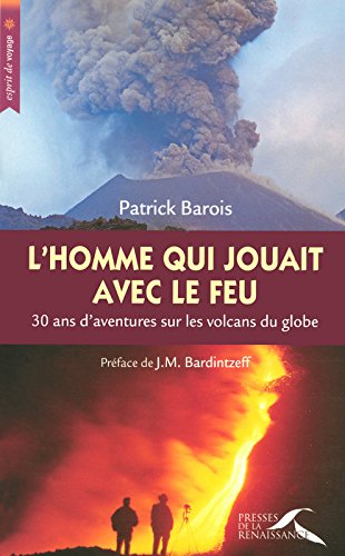 L' homme qui jouait avec le feu
