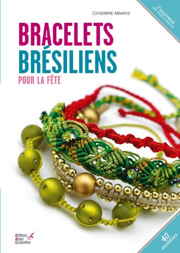 Bracelets brésiliens pour la fête by (Hardcover)