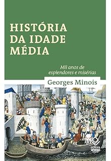 Livro História da idade média: Mil anos de esplendores e misérias