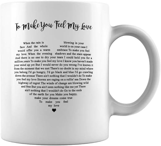 Amazon De Kaffeetasse Mit Aufschrift To Make You Feel My Love