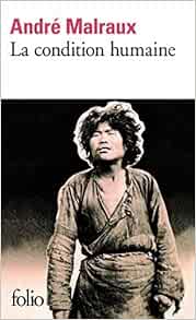Download Andre malraux la condition humaine Free Andre Malraux La Condition Humaine