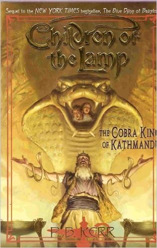 Children Of The Lamp 3 The Cobra King Of Kathmandu Kerr P B 9780439930536 Amazon Com Books Children Of The Lamp 3 The Cobra King Of Kathmandu Kerr P B 9780439930536 Amazon Com Books