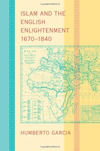 Download Islam and the English Enlightenment, 1670–1840 PDF