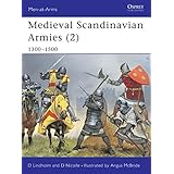 Medieval Scandinavian Armies (2): 1300–1500 (Men-at-Arms)
