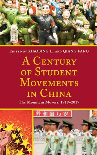 A Century of Student Movements in China: The Mountain Movers, 1919–2019