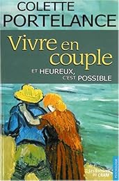 Vivre en couple et heureux, c'est possible