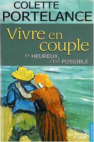 Vivre en couple et heureux, c'est possible