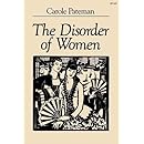 The Disorder of Women: Democracy, Feminism, and Political Theory
