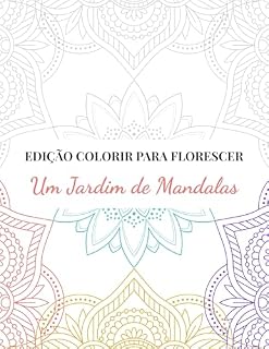 Livro Um jardim de mandalas: Edição colorir para florescer