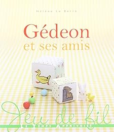 Gédéon et ses amis
