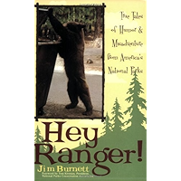 Hey Ranger!: True Tales of Humor & Misadventure from America's National Parks book cover