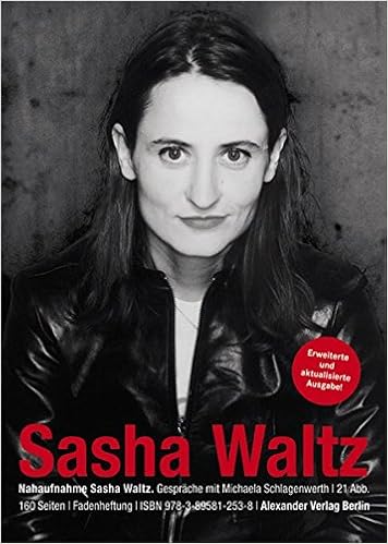 Nahaufnahme Sasha Waltz Gesprache Mit Michaela Schlagenwerth Schlagenwerth Michaela Waltz Sasha 9783895812538 Amazon Com Books