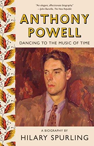 Anthony Powell: Dancing to the Music of Time