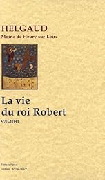La  vie du roi Robert