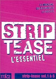 Strip-Tease, Le Magazine Qui Déshabille La Société - L'essentiel - Vol. 1 À 6