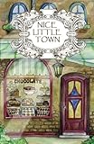 Adult Coloring Book: Nice Little Town (Volume 1) by Tatiana Bogema (Stolova)
