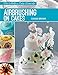 Modern Cake Decorator: Airbrushing on Cakes by Cassie Brown