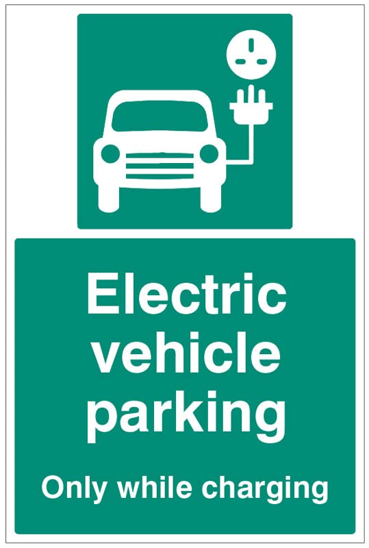 Electric vehicle parking - only while charging (semi rigid pvc safety sign)