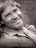 Front cover for the book Steve and Me: Life with the Crocodile Hunter by Terri Irwin