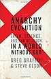 Anarchy Evolution: Faith, Science, and Bad Religion in a World Without God