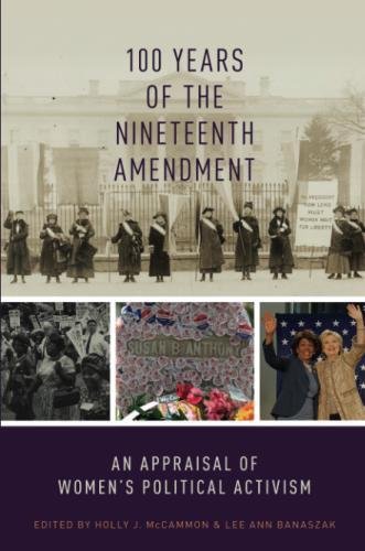 100 Years of the Nineteenth Amendment: An Appraisal of Women's Political Activism