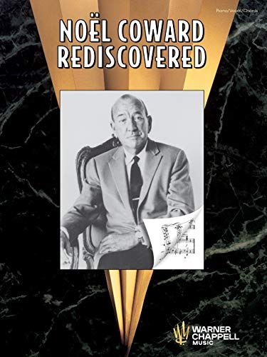 Noel Coward Rediscovered Piano/Vocal/Chords (Piano/Vocal/Guitar) (9780757900877)
