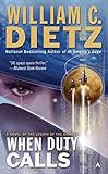 When Duty Calls: A Novel of the Legion of the Damned