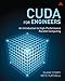 CUDA for Engineers: An Introduction to High-Performance Parallel Computing