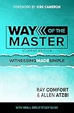 Way of the Master- Student Edition by 