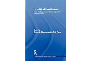 Naval Coalition Warfare (Cass Series: Naval Policy and History)