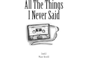 All The Things I Never Said