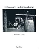 Front cover for the book Schamanen im blinden Land by Michael Oppitz