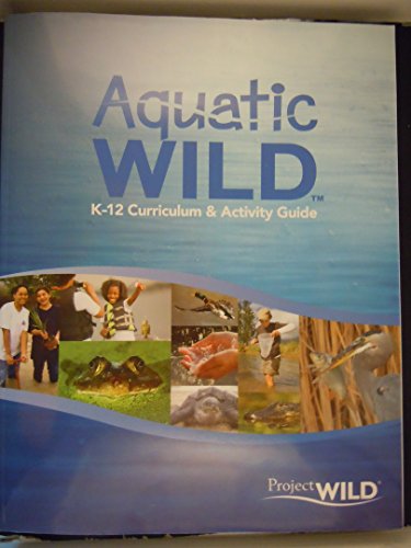 Project Wild K-12 Curriculum & Activity Guide (Project Wild)