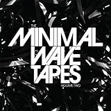 Minimal Wave Tapes Volume Two