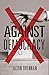 Against Democracy