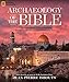 Archaeology of the Bible: The Greatest Discoveries From Genesis to the Roman Era by Jean-Pierre Isbouts
